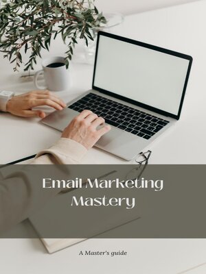 cover image of Email Marketing Mastery